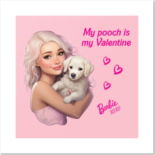 My pooch is my Valentine Posters and Art